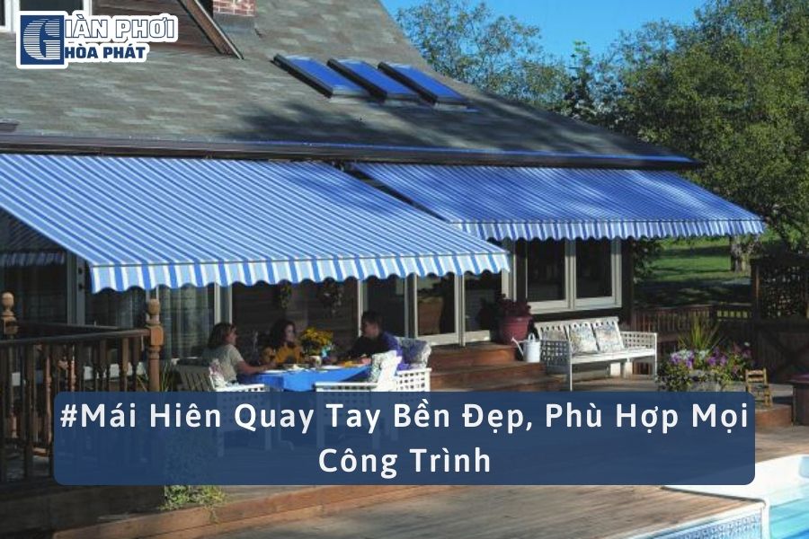 #Mái Hiên Quay Tay Bền Đẹp, Phù Hợp Mọi Công Trình