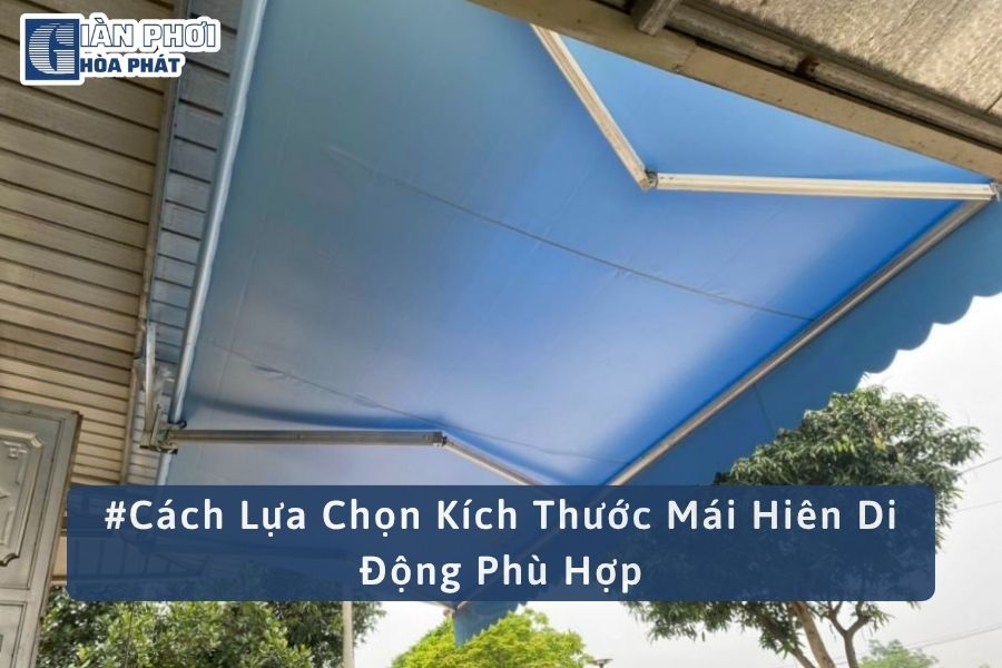 #Cách Lựa Chọn Kích Thước Mái Hiên Di Động Phù Hợp