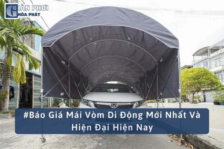 #Báo Giá Mái Vòm Di Động Mới Nhất Và Hiện Đại Hiện Nay