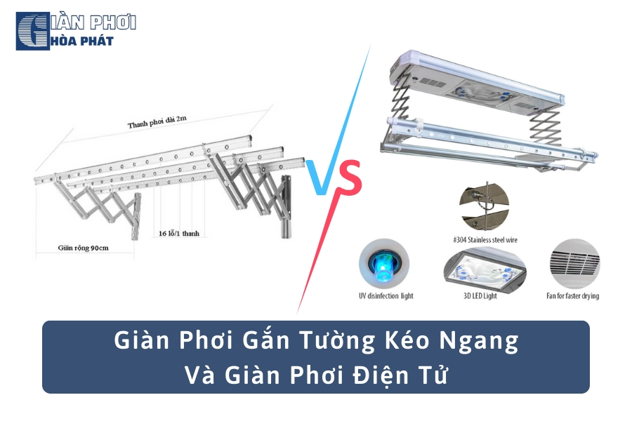 So Sánh Giàn Phơi Gắn Tường Kéo Ngang Và Giàn Phơi Điện Tử