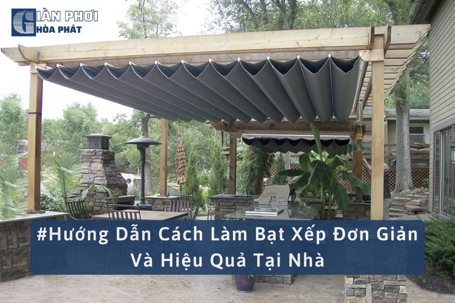 #Hướng Dẫn Cách Làm Bạt Xếp Đơn Giản Và Hiệu Quả Tại Nhà