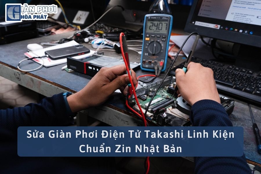 Sửa Giàn Phơi Điện Tử Takashi Linh Kiện Chuẩn Zin Nhật Bản