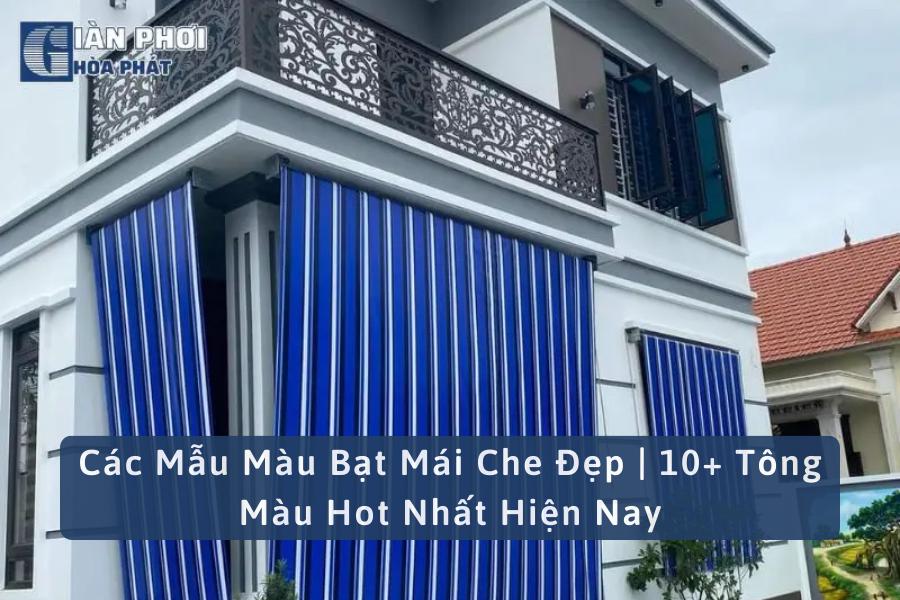 Các Mẫu Màu Bạt Mái Che Đẹp | 10+ Tông Màu Hot Nhất Hiện Nay