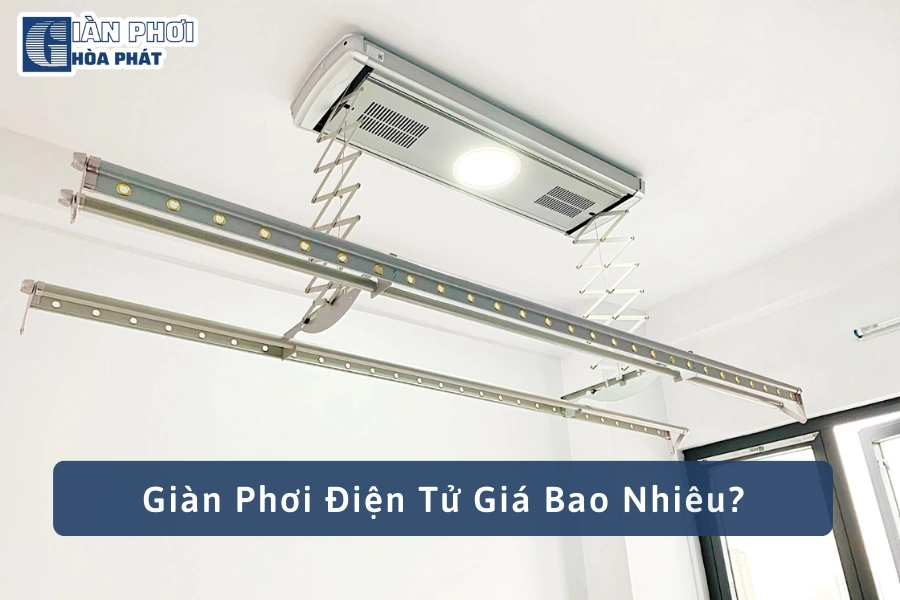 Giàn Phơi Điện Tử Giá Bao Nhiêu? Báo Giá Chi Tiết Mới Nhất