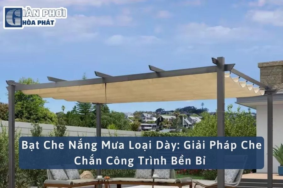 Bạt Che Nắng Mưa Loại Dày: Giải Pháp Che Chắn Công Trình Bền Bỉ