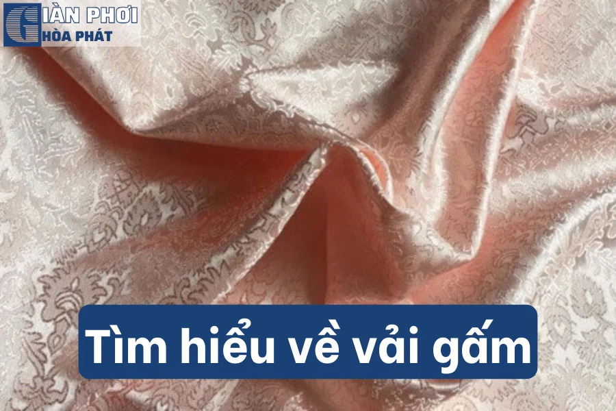 Vải Gấm Là Vải Gì? Ưu Nhược Điểm | Ứng Dụng Thực Tế