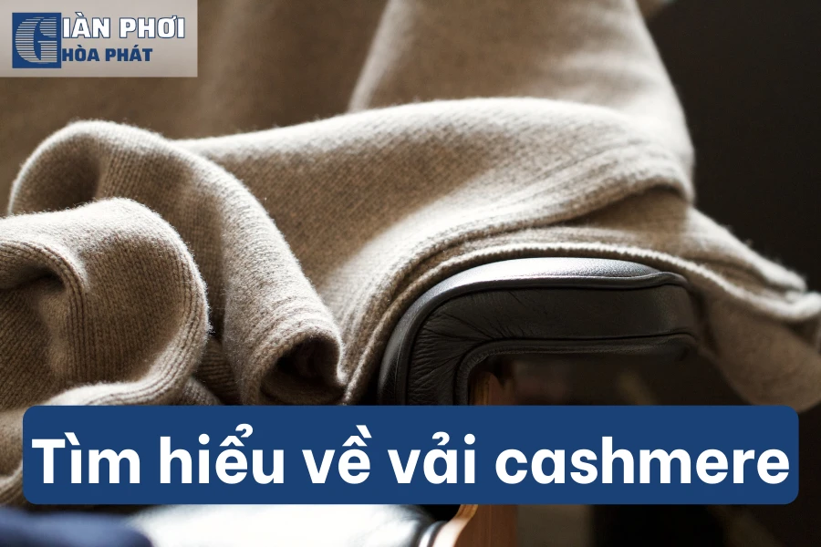  Vải Cashmere Là Vải Gì? Chất Liệu Cashmere Có Tốt Không?