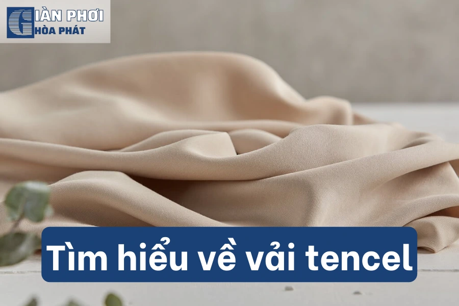 Chất Liệu Vải Tencel Là Gì? Ưu Nhược Điểm Các Loại Vải Tencel