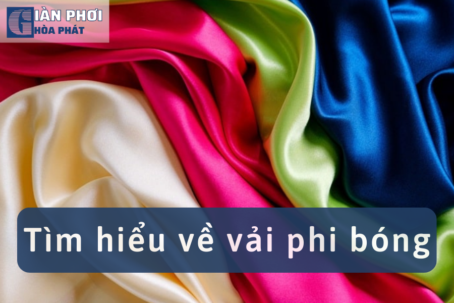 Vải Phi Bóng Là Gì? Ứng Dụng Các Loại Vải Phi Bóng